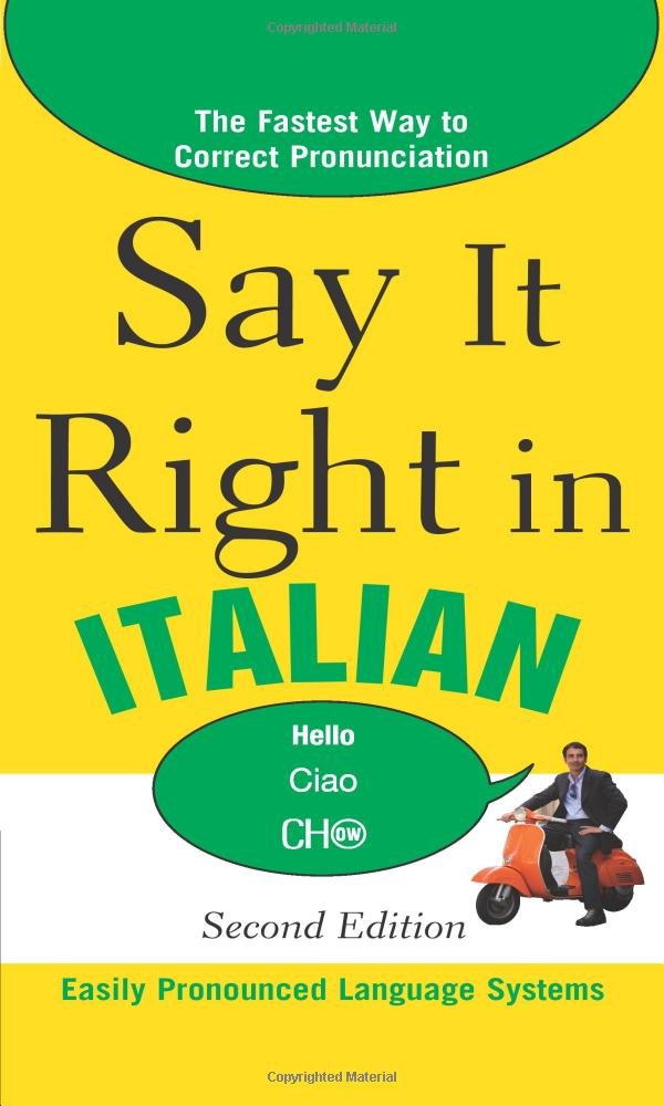 Say It Right in Italian, 2nd Edition (Say It Right! Series)