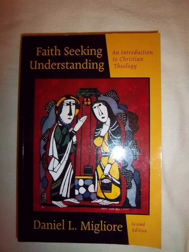 Faith Seeking Understanding: An Introduction to Christian Theology
