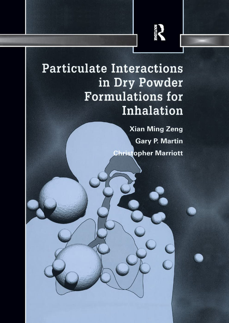 Particulate Interactions in Dry Powder Formulation for Inhalation (Pharmaceutical Science)