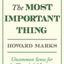 The Most Important Thing: Uncommon Sense for the Thoughtful Investor (Columbia Business School Publishing)