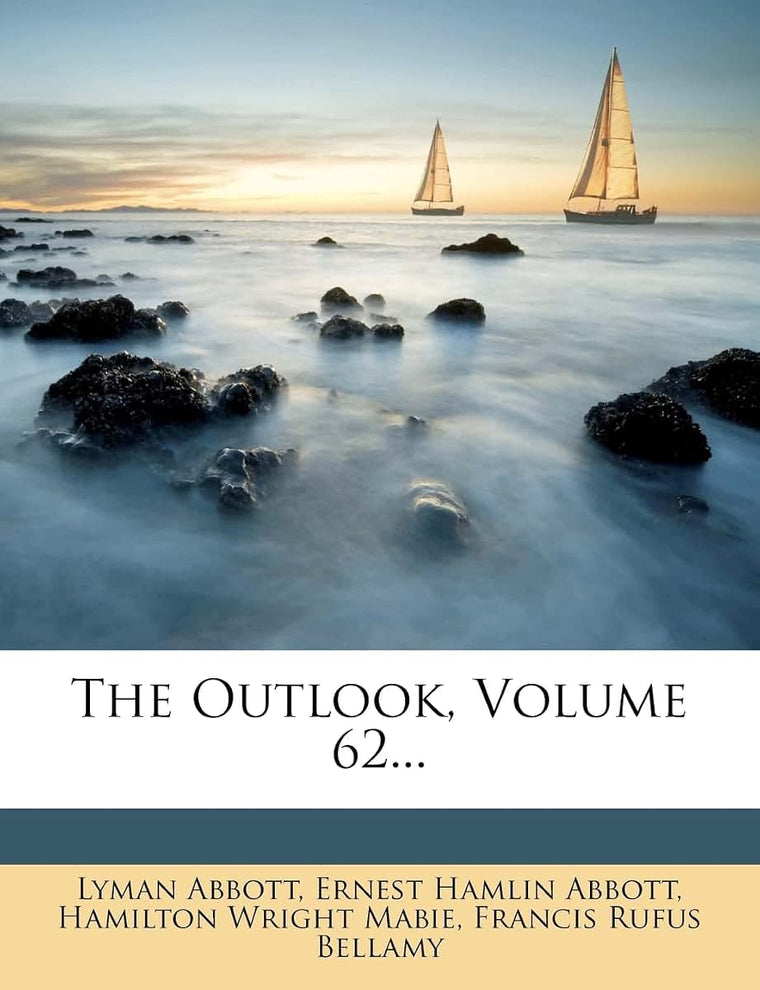 The Outlook, Volume 62...