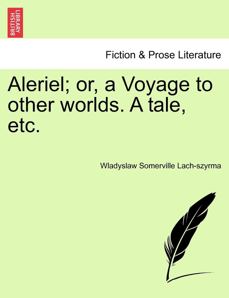 Aleriel; Or, a Voyage to Other Worlds. a Tale, Etc.