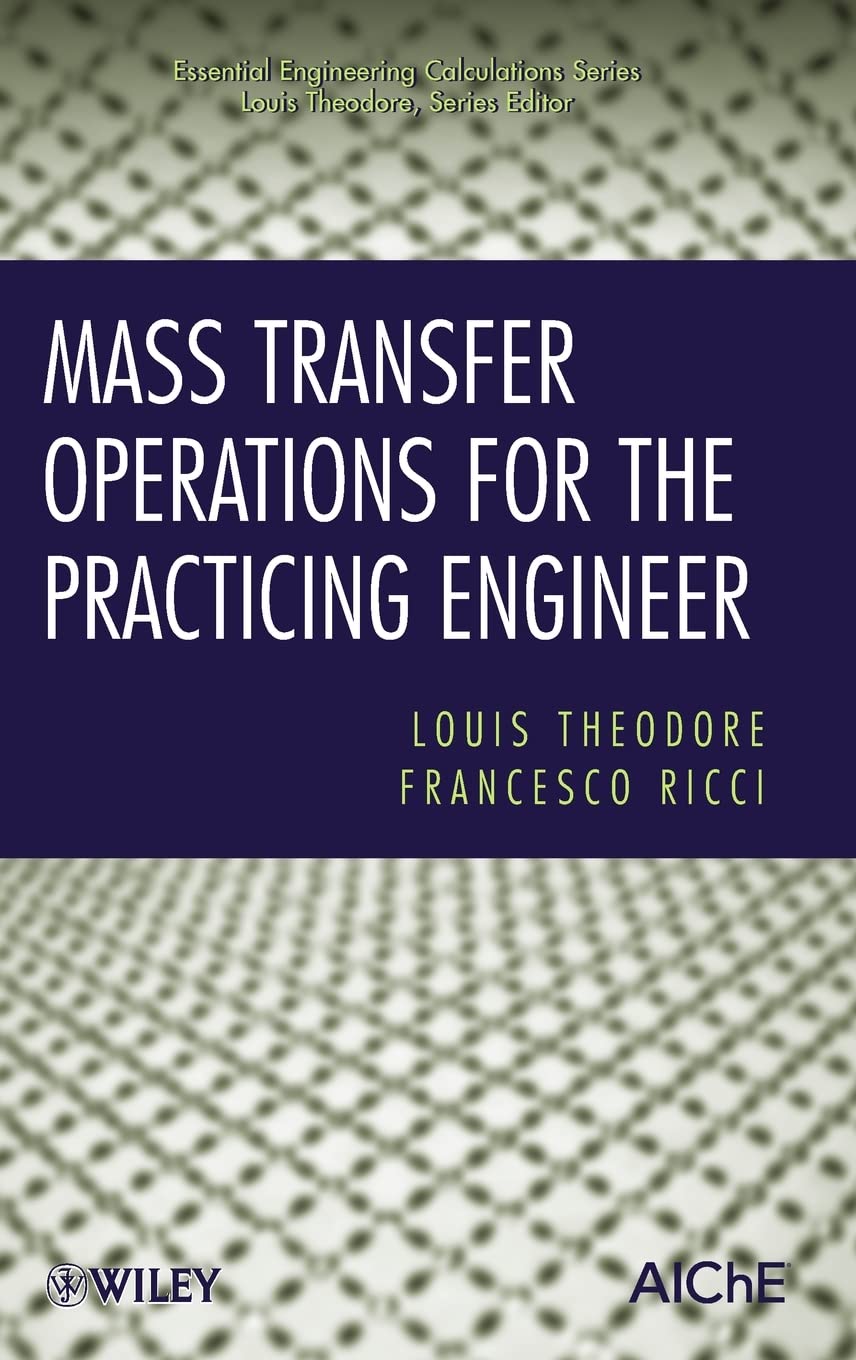 Mass Transfer Operations for the Practicing Engineer