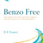 Benzo Free: The World of Anti-Anxiety Drugs and the Reality of Withdrawal