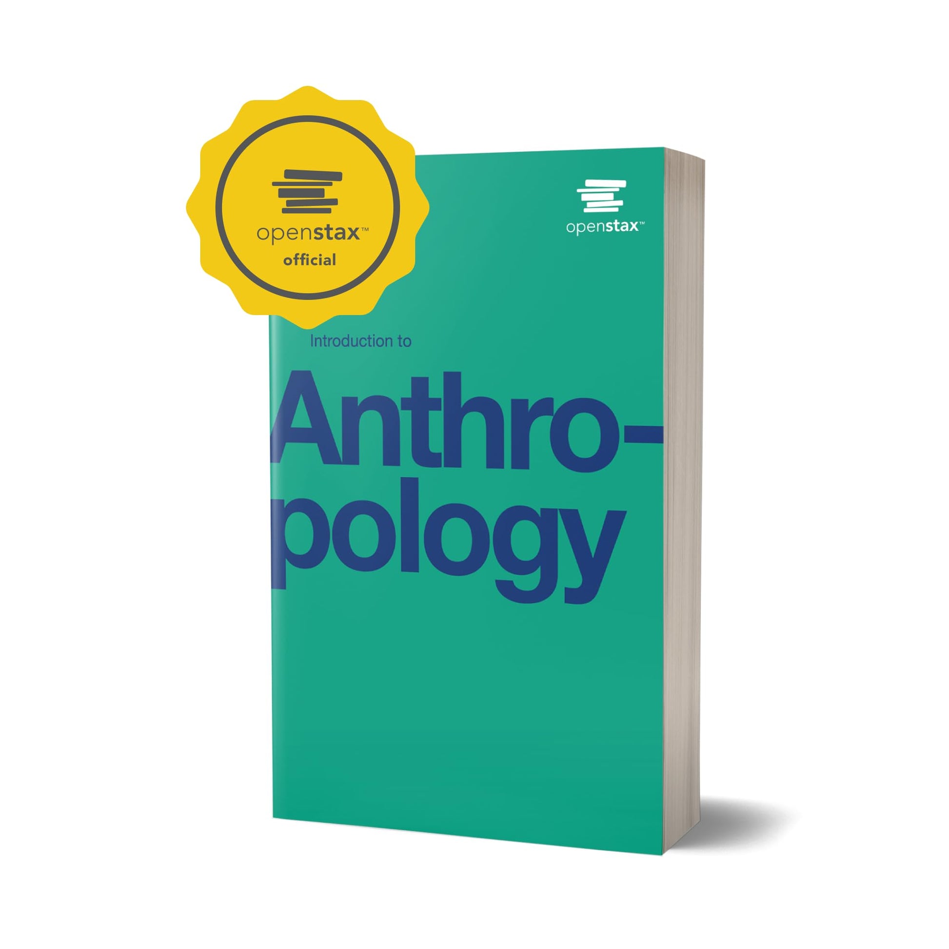 Introduction to Anthropology by OpenStax (Official Print Version, paperback version, B&W) (English and English Edition)