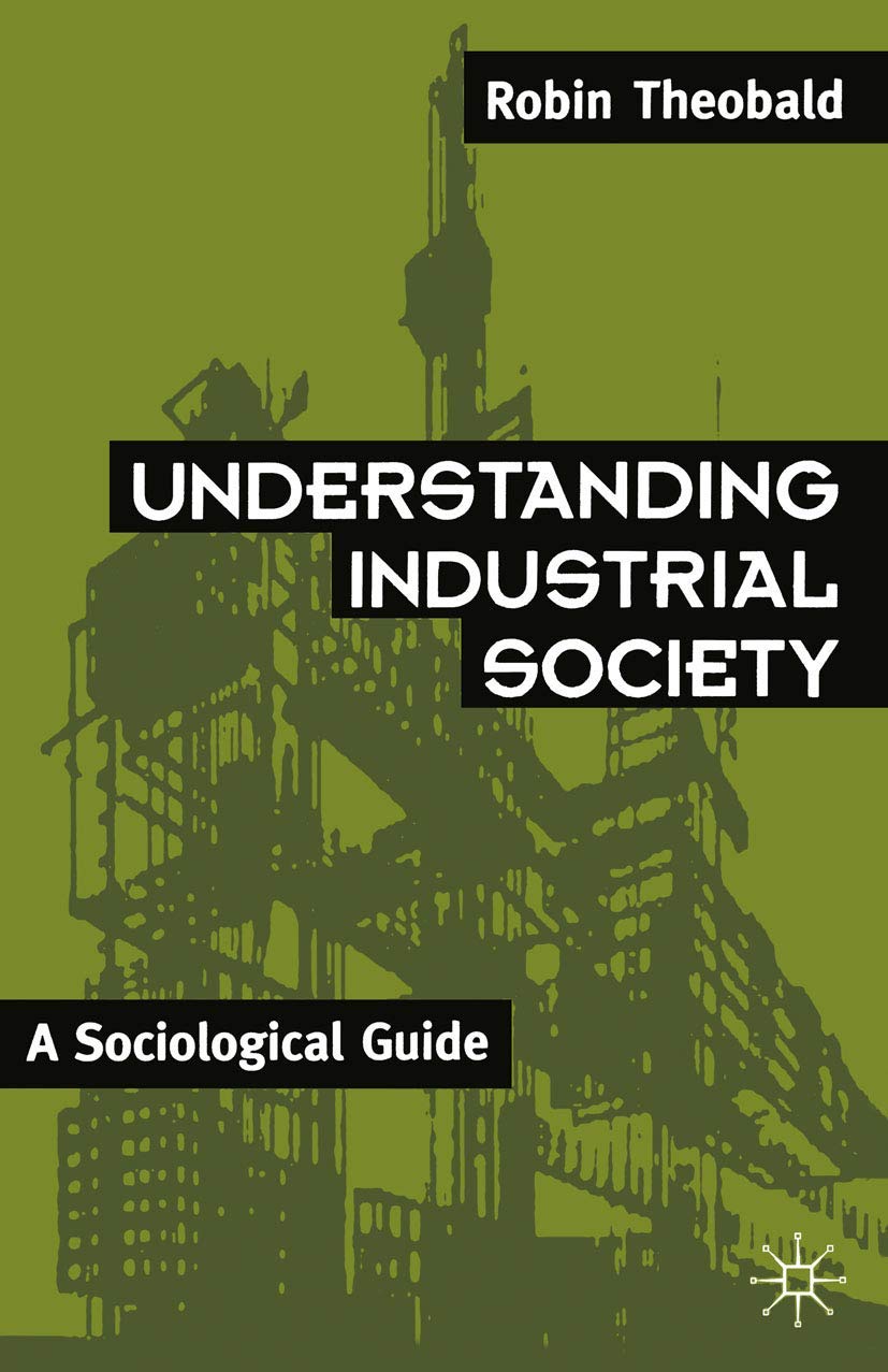 Understanding Industrial Society: A Sociological Guide