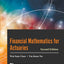 Financial Mathematics For Actuaries (Second Edition)