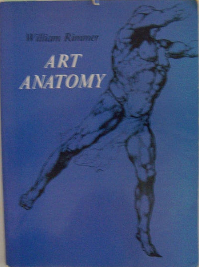 Art Anatomy by Rimmer, W.
