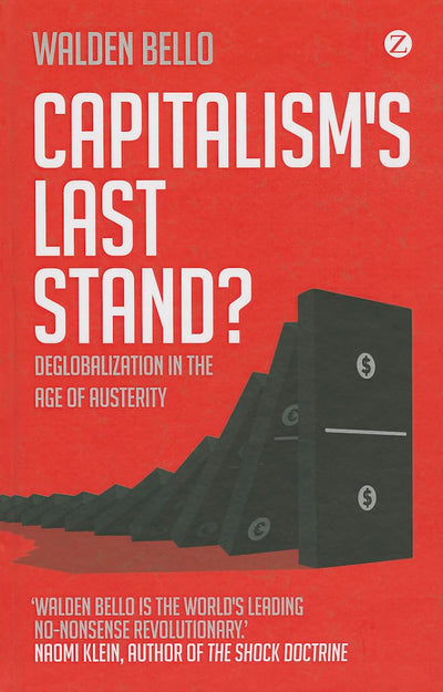 Capitalism's Last Stand?: Deglobalization in the Age of Austerity