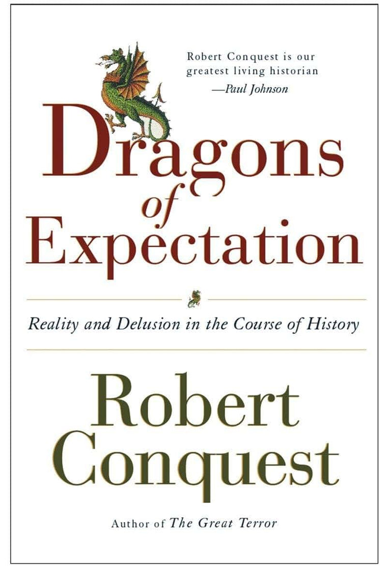 The Dragons of Expectation: Reality and Delusion in the Course of History
