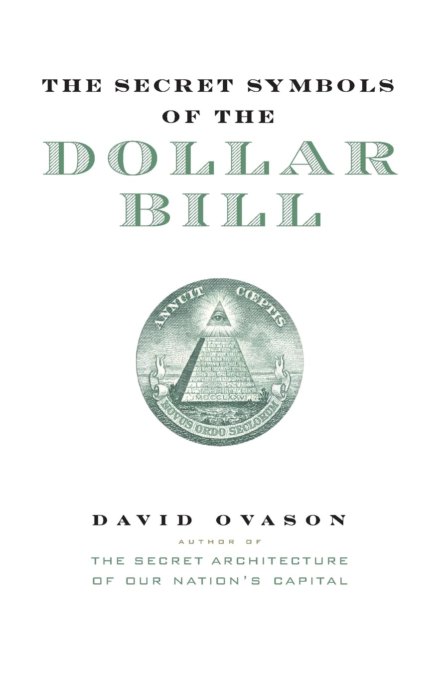 The Secret Symbols of the Dollar Bill: A Closer Look at the