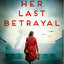 Her Last Betrayal (Sarah Gillespie series, Book 2)
