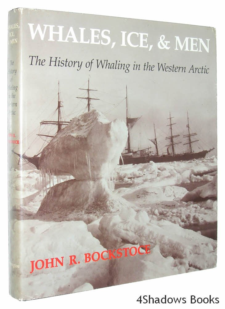 Whales, Ice, and Men: The History of Whaling in the Western