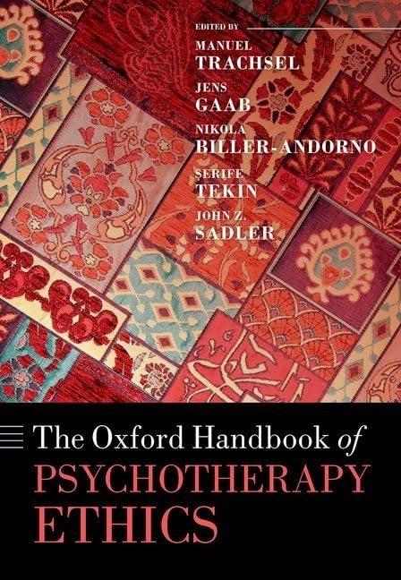 The Oxford Handbook of Psychotherapy Ethics