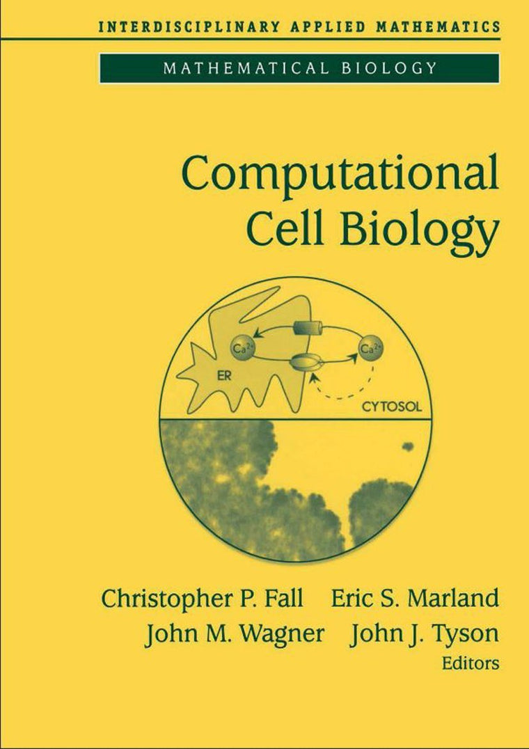 Computational Cell Biology (Interdisciplinary Applied Mathematics, 20)