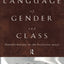 The Language of Gender and Class