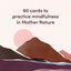 Nature Meditations Deck: Simple Mindfulness Practices Inspired by the Natural World