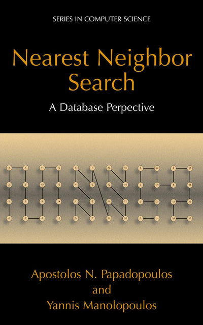 Nearest Neighbor Search: A Database Perspective (Series in Computer Science)
