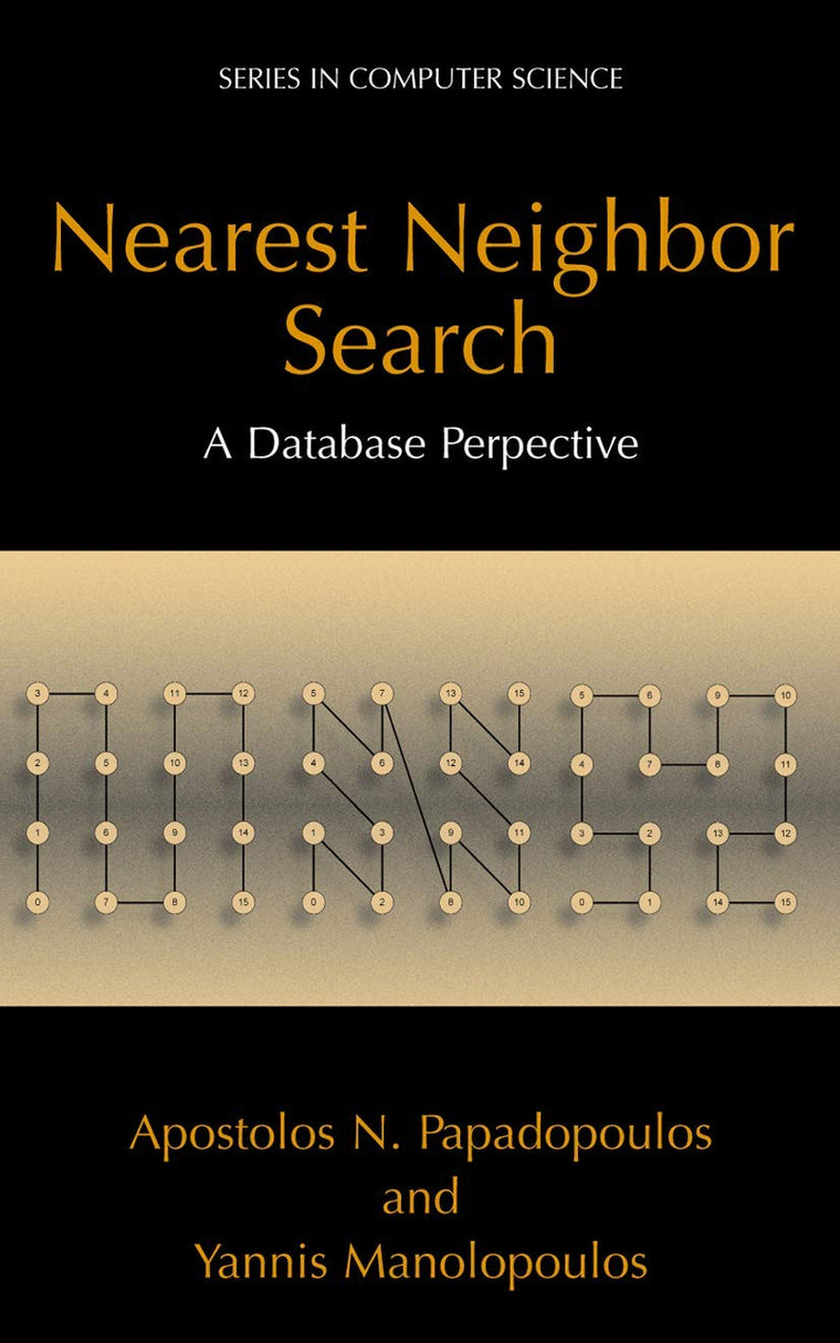 Nearest Neighbor Search: A Database Perspective (Series in Computer Science)