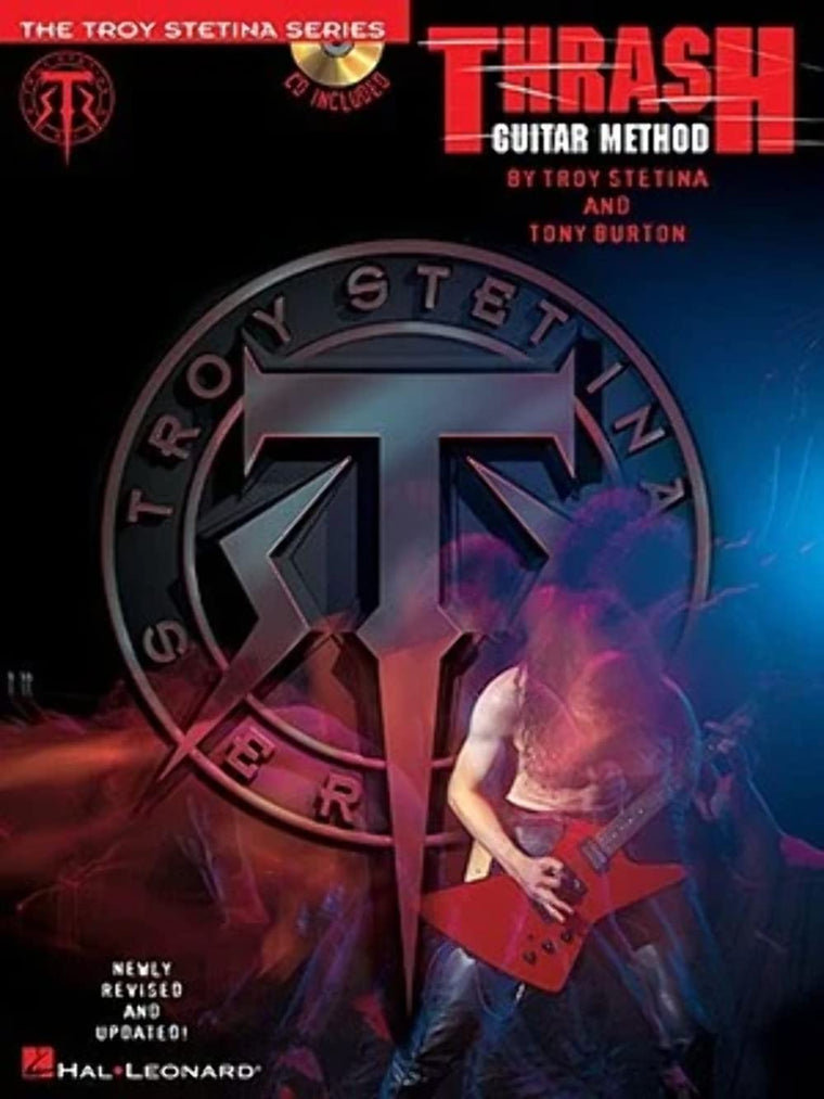 Thrash Guitar Method - Electric Guitar Sheet Music and Online Audio  Learn Techniques Used by Metallica, Anthrax, Testament and More  Hal Leonard Instructional Songbook with Tablature (Troy Stetina)