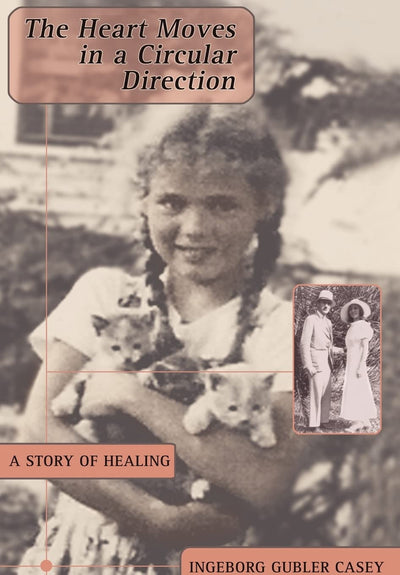 The Heart Moves in a Circular Direction: A Story of Healing