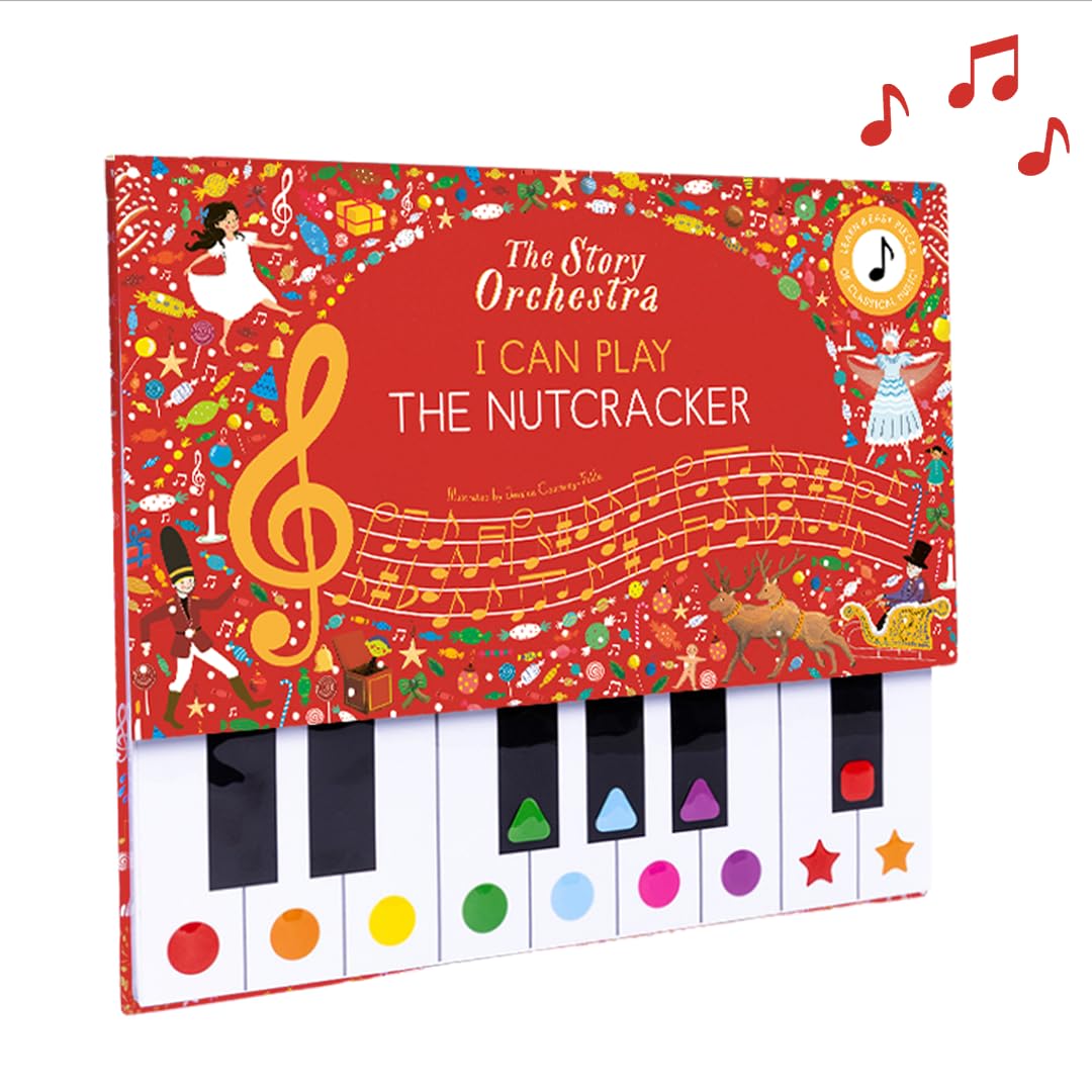 The Story Orchestra: I Can Play: The Nutcracker: Learn 8 easy pieces from the series!
