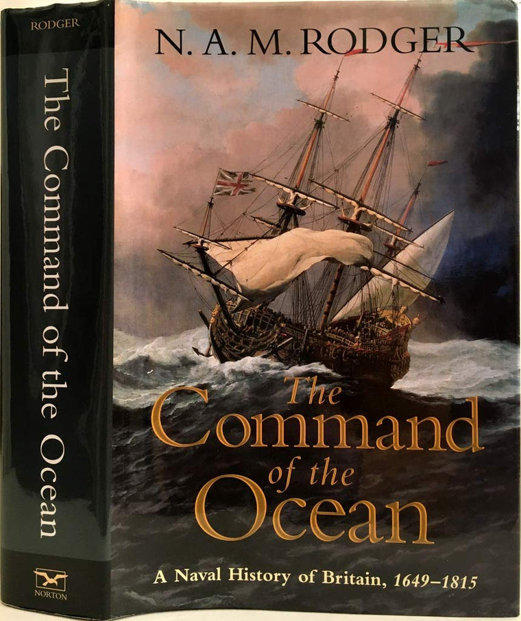The Command of the Ocean: A Naval History of Britain, 1649-1