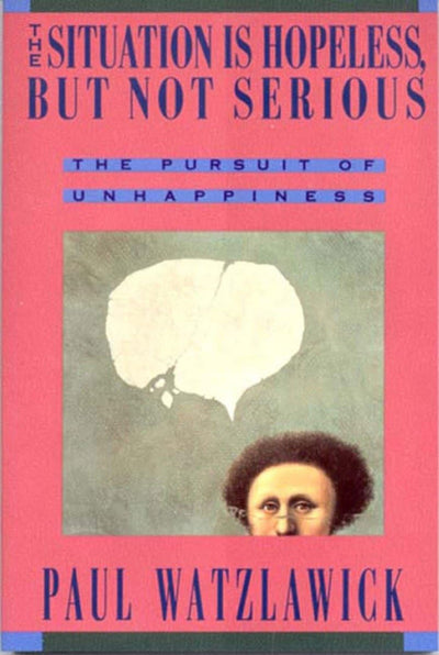 The Situation Is Hopeless But Not Serious (The Pursuit of Un) - New