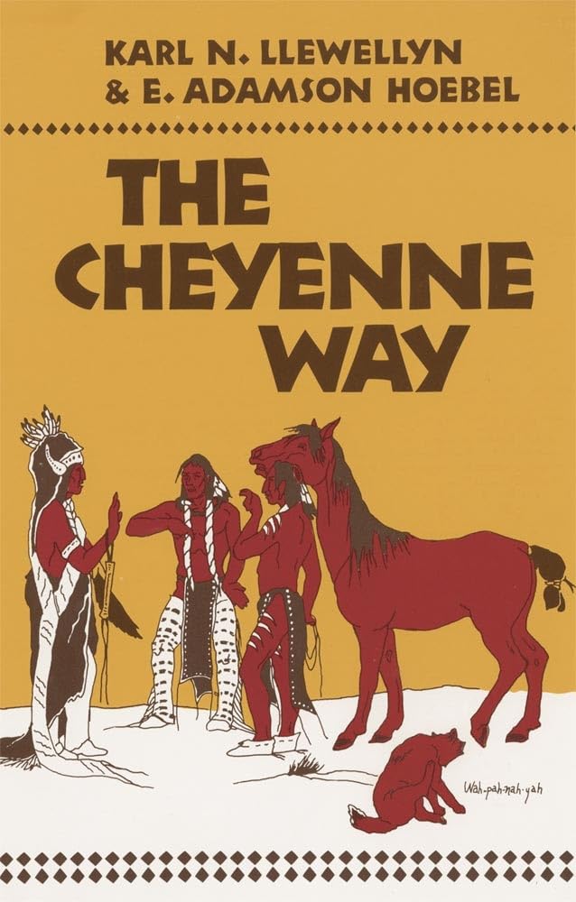 The Cheyenne Way (Volume 21) (The Civilization of the American Indian Series)