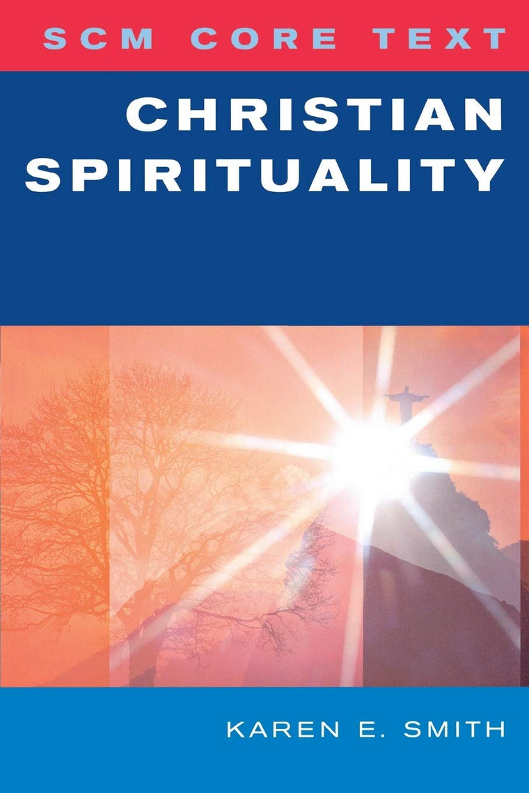 SCM Core Text: Christian Spirituality