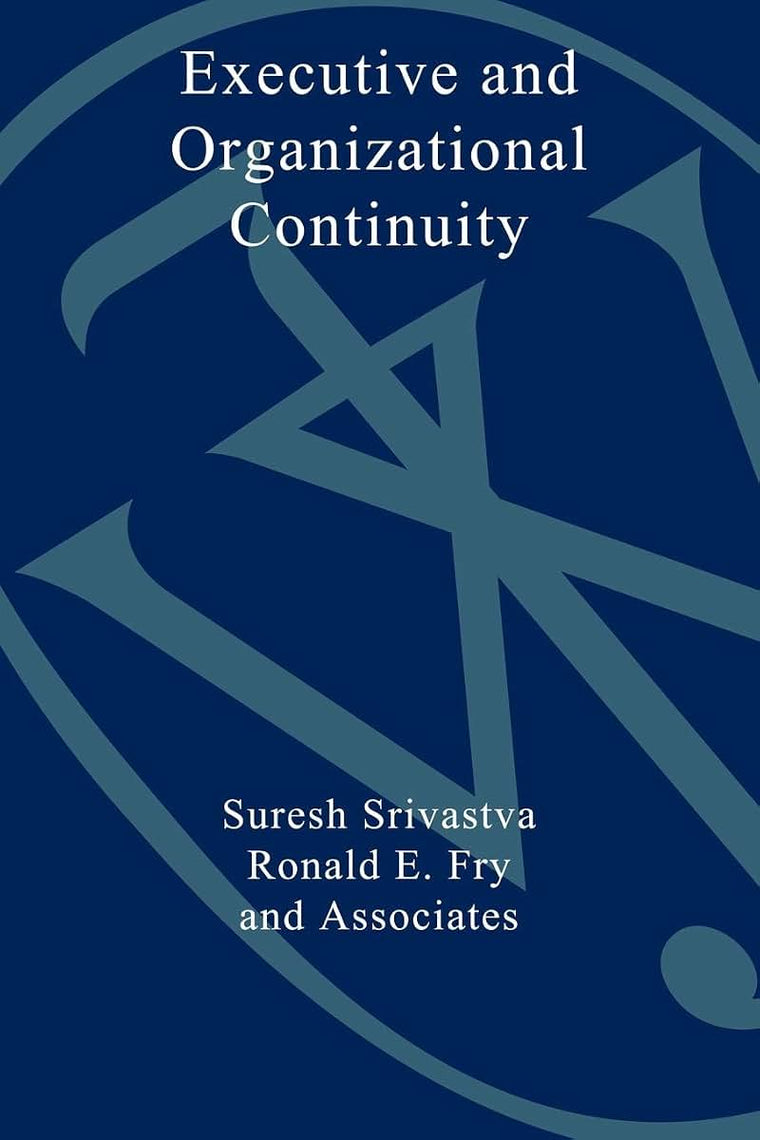 Executive and Organizational Continuity: Managing the Paradoxes of Stability and Change