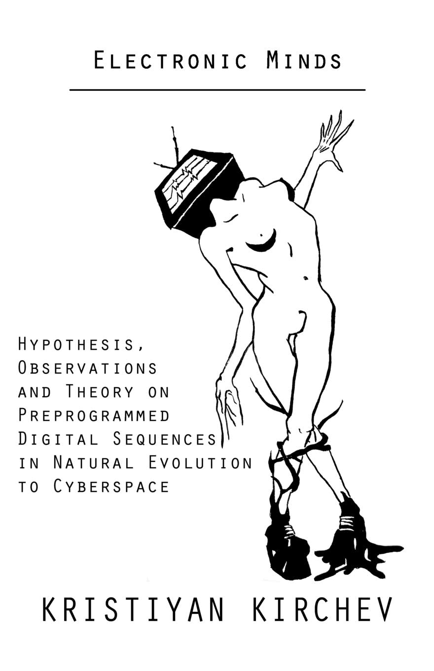 Electronic Minds: Hypothesis, Observations and Theory on Preprogrammed Digital Sequences in Natural Evolution to Cyberspace