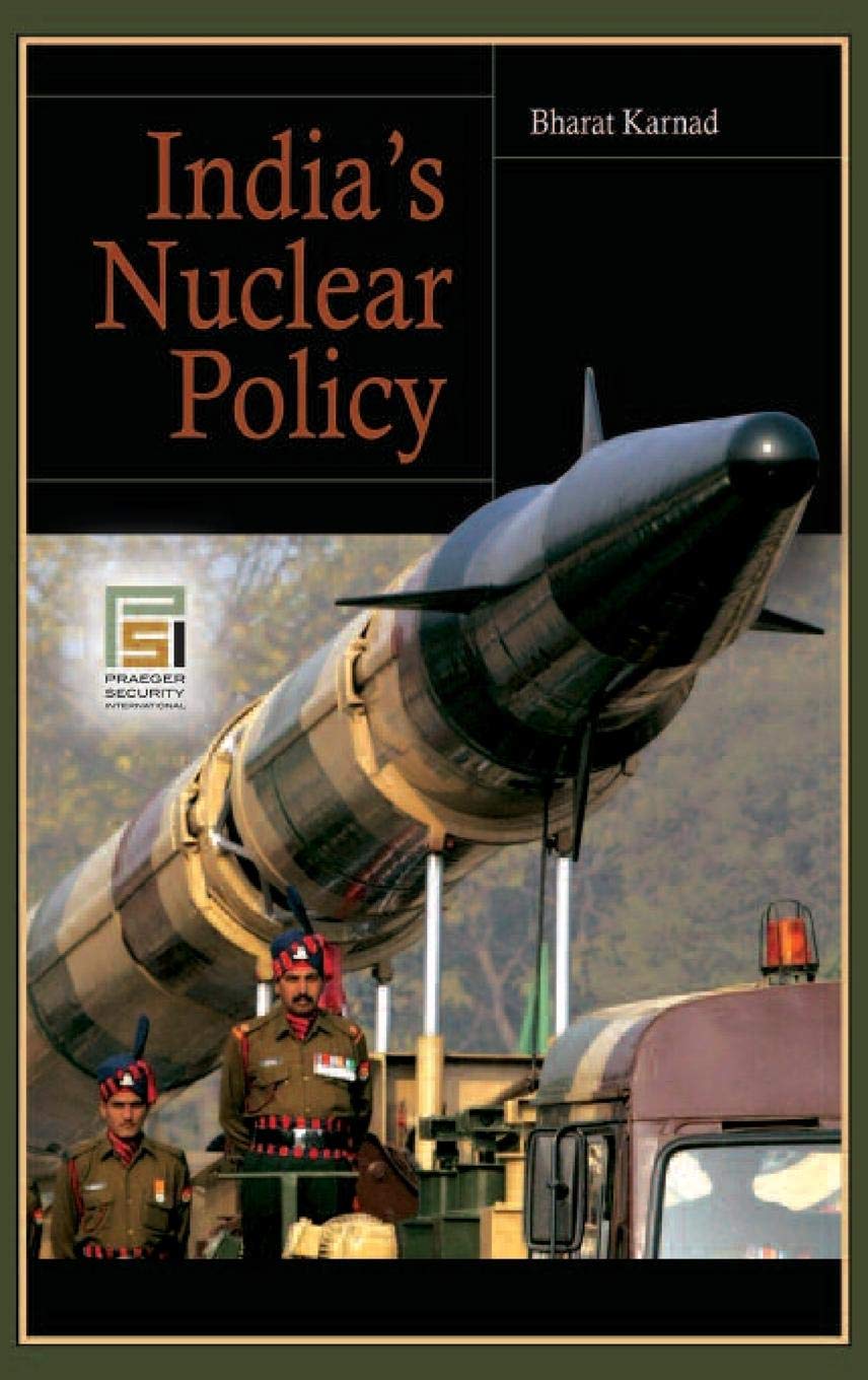 India's Nuclear Policy (Praeger Security International)
