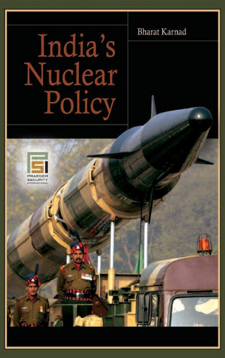 India's Nuclear Policy (Praeger Security International)