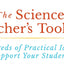 The Science Teacher's Toolbox: Hundreds of Practical Ideas to Support Your Students (The Teacher's Toolbox Series)