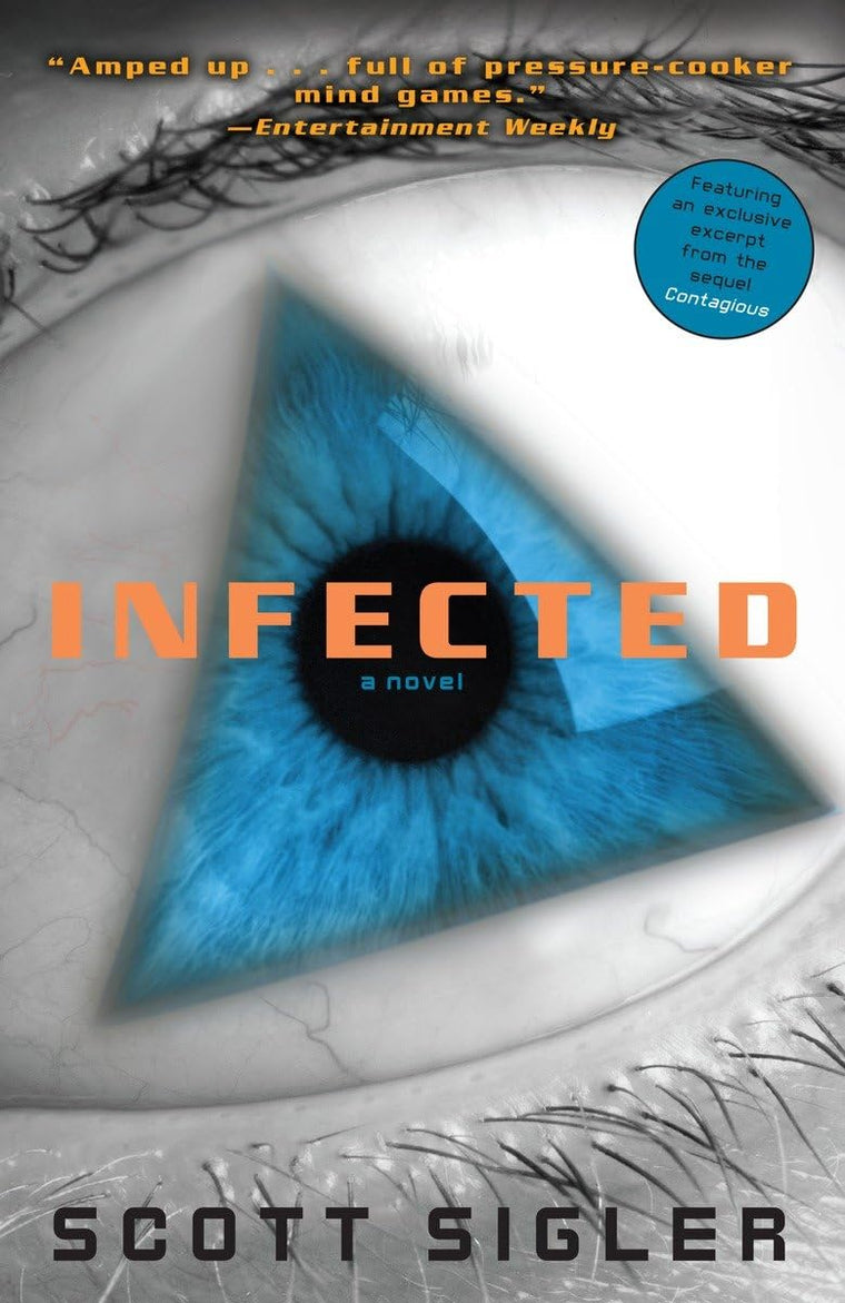 Infected: A Novel (The Infected) by Scott Sigler