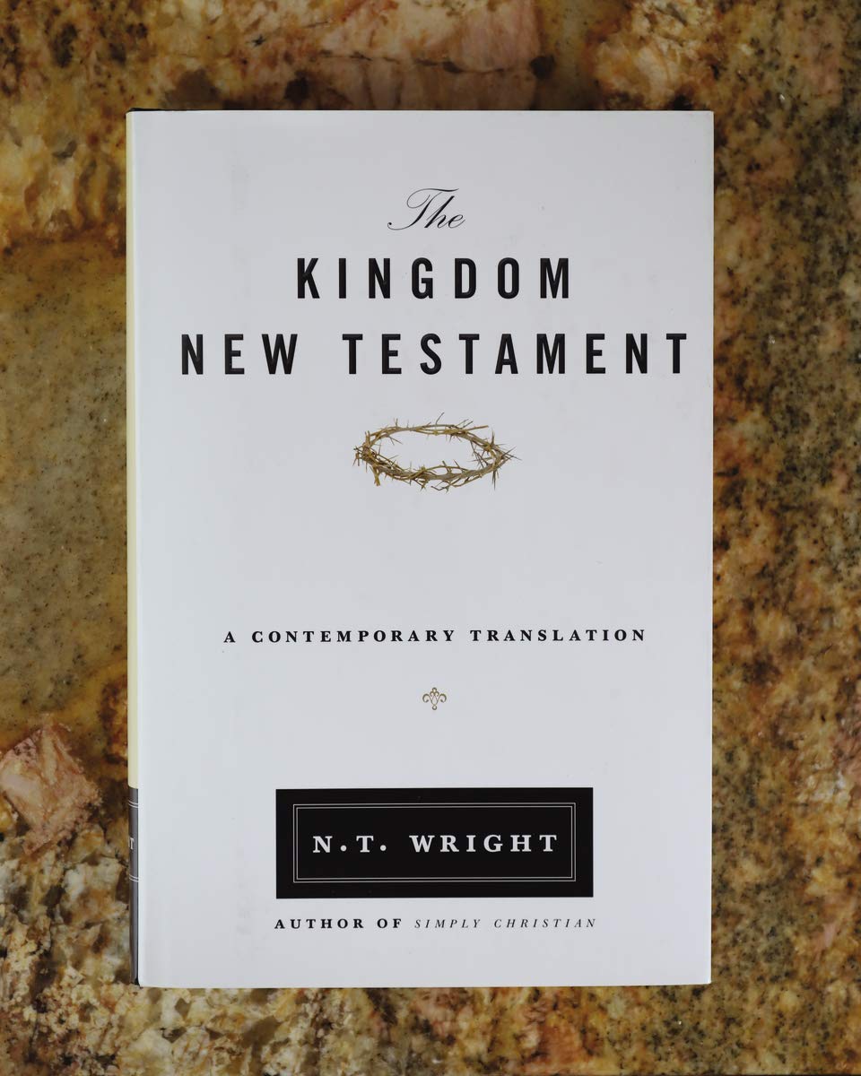The Kingdom New Testament, Hardcover: A Contemporary Transla