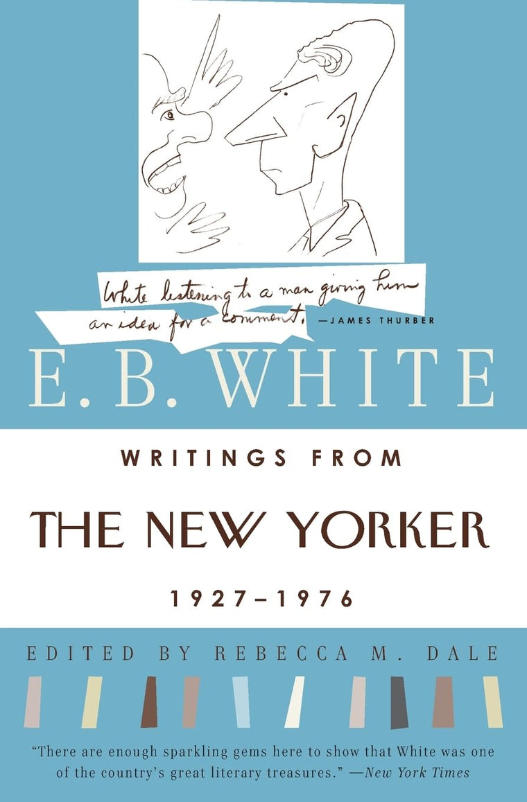 Writings from The New Yorker 1927-1976 by E. B. White