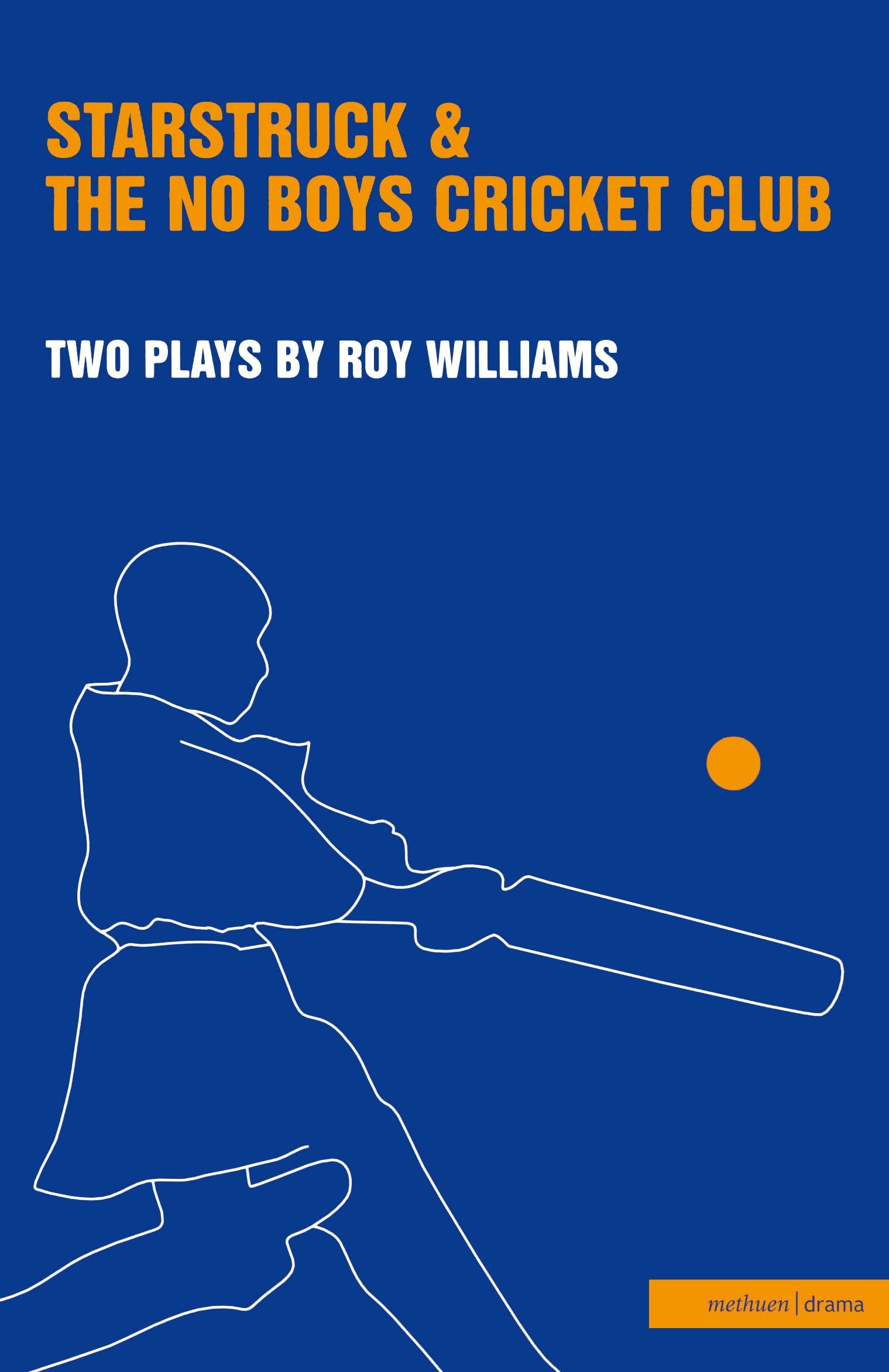 Starstruck' & 'The No-Boys Cricket Club' (Modern Plays)