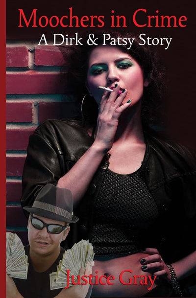 Moochers In Crime: A Dirk & Patsy Story (The Garbage Collector)