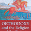 Orthodoxy and the Religion of the Future by Seraphim Rose