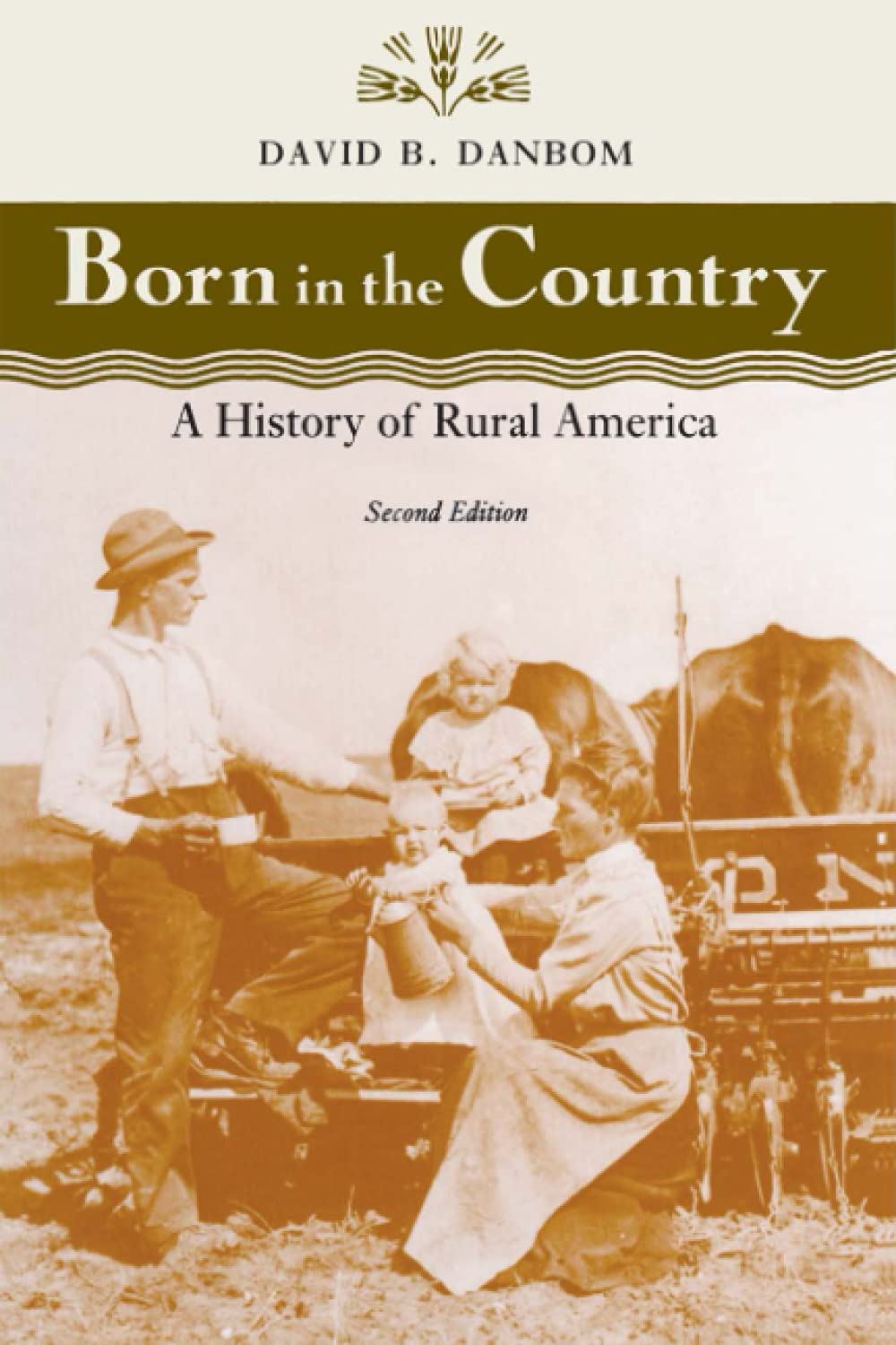 Born in the Country: A History of Rural America (Revisiting Rural America) 2nd Edition