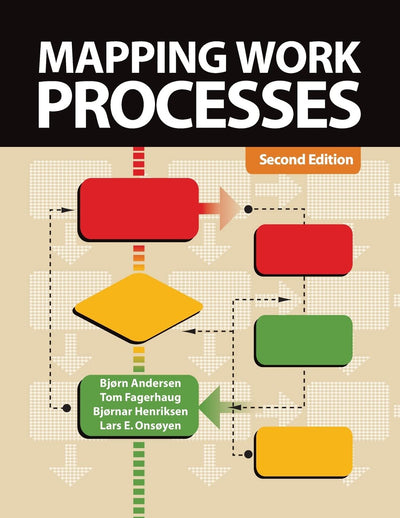 Mapping Work Processes, Second Edition