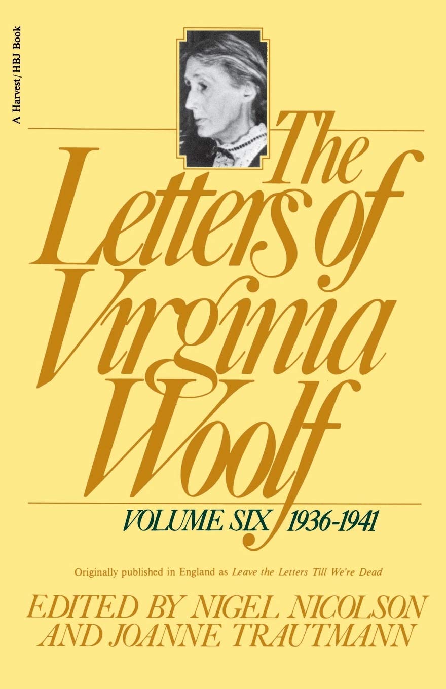 The Letters of Virginia Woolf : Vol. 6