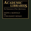 Academic Libraries: The Dimensions of Their Effectiveness (New Directions in Information Management)