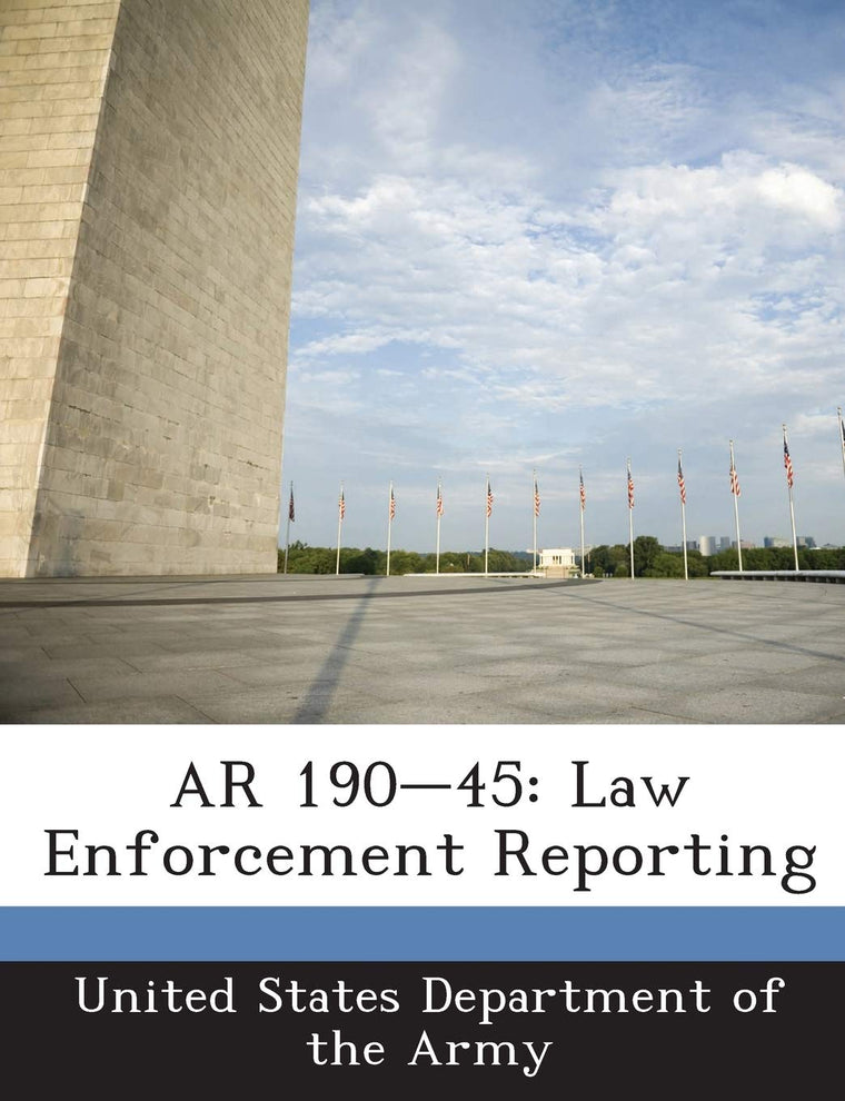 AR 190-45: Law Enforcement Reporting