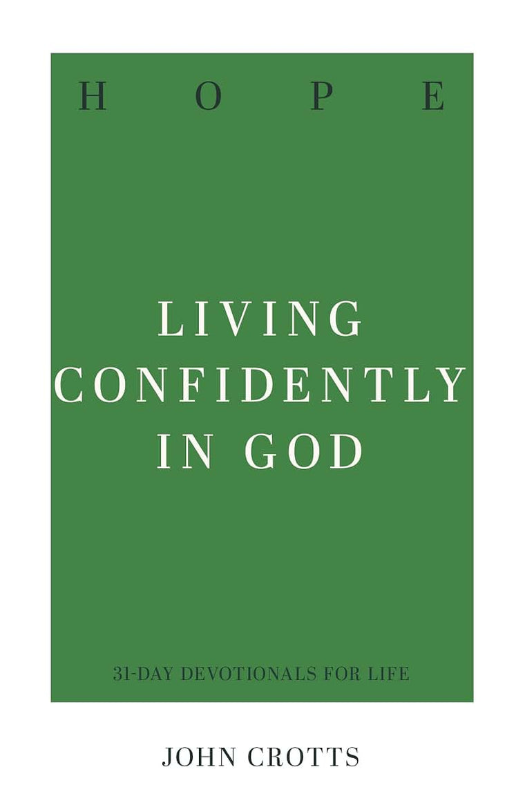 Hope: Living Confidently in God