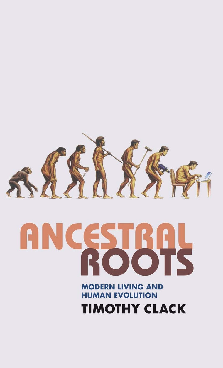 Ancestral Roots: Modern Living and Human Evolution (Macmillan Science)
