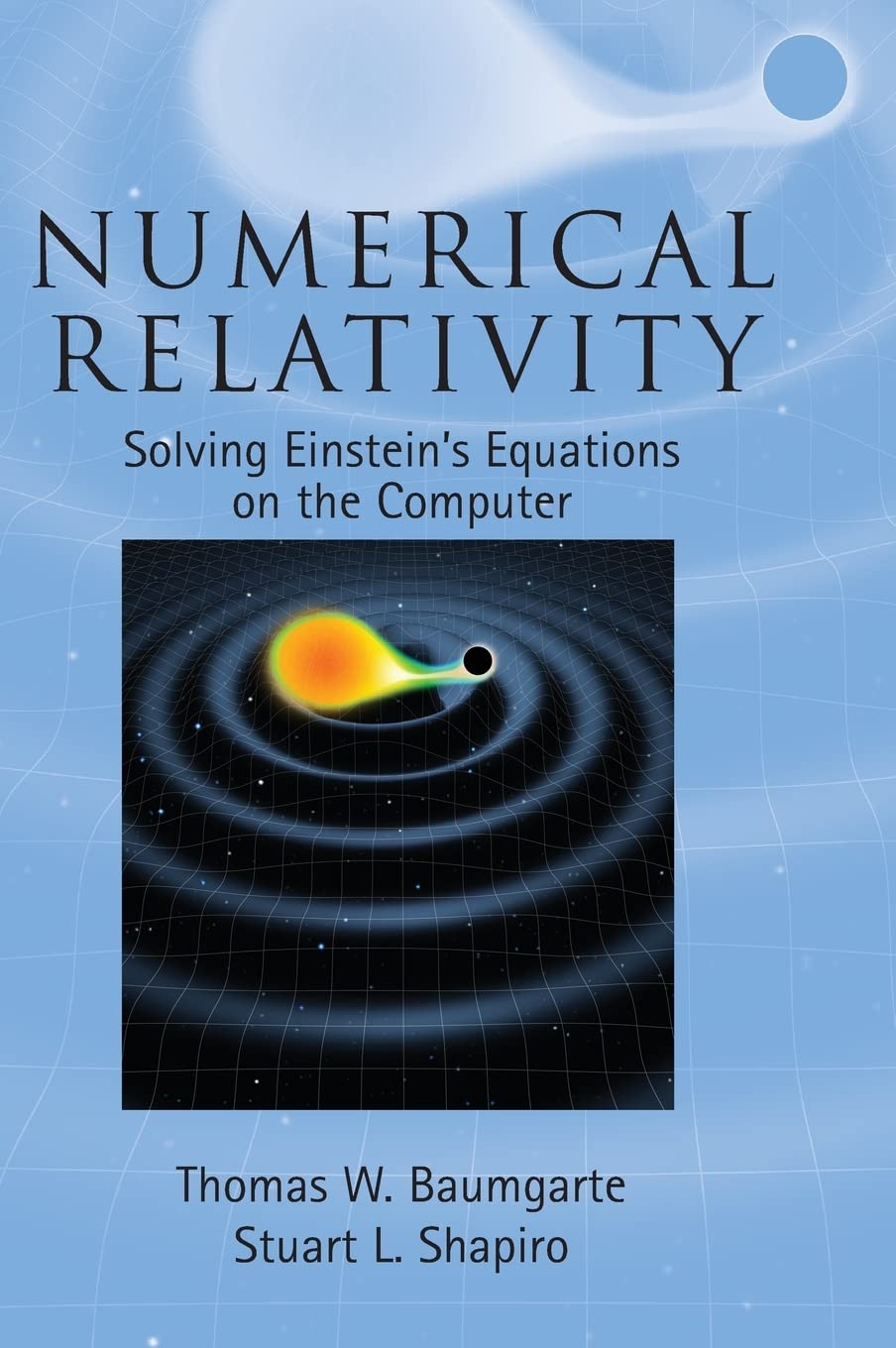 Numerical Relativity: Solving Einstein's Equations on the Computer