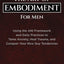 The Art of Embodiment for Men: Using the ANI Framework and Daily Practices to Tame Anxiety, Heal Trauma, and Conquer Your Nice Guy Tendencies